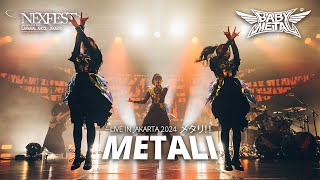 BABYMETAL -  METALI (メタり！！) - Live in NexFest Jakarta 2024