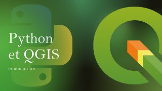 Python et QGIS  -  Introduction