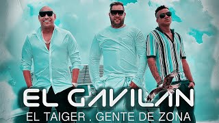 El Taiger Ft. Gente De Zona - El Gavilan