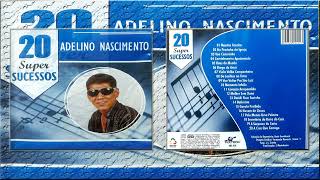 Adelino Nascimento 20 Super Sucessos