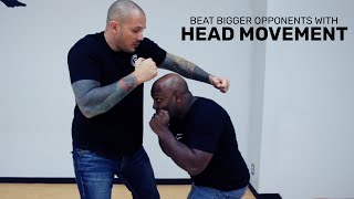 BEAT Bigger Opponents With Head Movement. Self Defense For Smaller People.