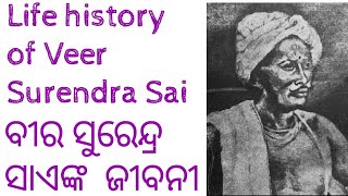 veer surendra sai // Life history of veer surendra sai....