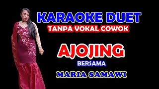 AJOJING - RHOMA IRAMA II COVER KARAOKE DUET BERSAMA MARIA SAMAWI