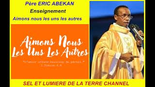 Père Eric Abékan   Aimons nous les uns les autres