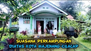 Kampung tersembunyi GEMPALAN diatas KOTA MAJENANG-CILACAP