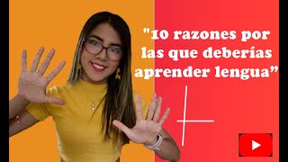 "10 razones por las que deberías aprender lengua de señas"