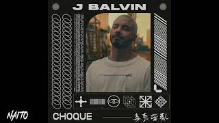 (Free) J Balvin - Choque | type beat instrumental reggaeton perreo 2023 prod Naito