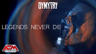 Dymytry - Legends Never Die