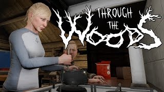 Through the Woods - ДОБРОТНЫЙ ХОРРОР #1