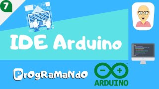 IDE Arduino: PrOgRaMaNdO Arduino #7