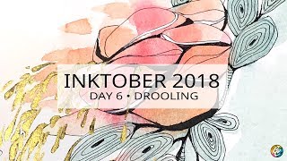 INKTOBER 2018 *  day 6 • prompt: drooling