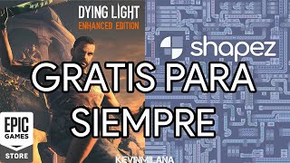 Juegos GRATIS Epic Games 2023 | Dying Light Enhanced Edition Y Shapez