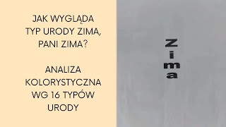 WYGLĄD TYPU URODY ZIMA | ANALIZA KOLORYSTYCZNA 👩🔍👨