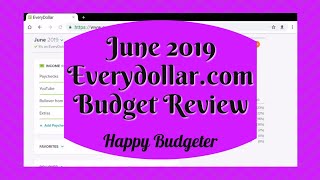 June 2019 Budget Report | 1st Month of Mortgage Payments | Happy Budgeter