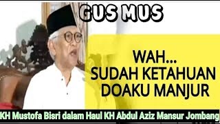 Gus Mus ¦¦ Sekarang Semua Orang Tahu Kalau Do'aku Manjur