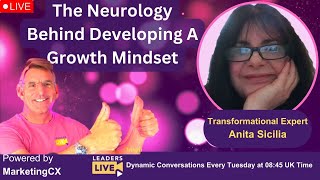 The Neurology Behind Developing A Growth Mindset