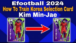 Kim Min Jae Max Training Tutorial In Efootball 2024 Mobile| kim min jae efootball 2024