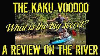 THE KAKU VOODOO, A REVIEW ON THE RIVER