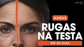 Adeus Rugas na Testa em 20 dias