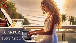 DJ Artur - I Love Piano 2