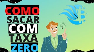 COMO SACAR NA BRASIL BITCOIN SEM PAGAR TAXA