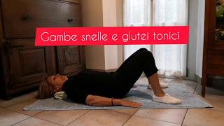 Gambe snelle e glutei tonici.