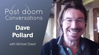 Dave Pollard: Post-doom with Michael Dowd