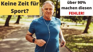 Keine Zeit für Sport? Vermeide diesen FEHLER