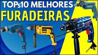 TOPS 10 MELHORES FURADEIRAS