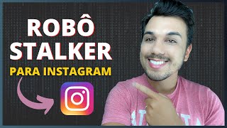 Robô stalker para Instagram - Baixe imagens de qualquer TAG