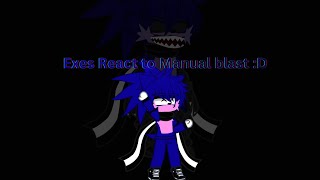 Exe's react to manual blast(With lyric's :O and Epilepsy warning as well)