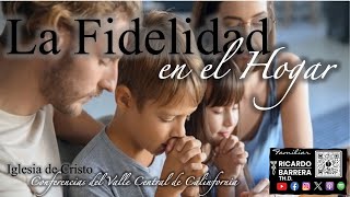 El Espíritu Santo y Fidelidad en el Hogar