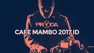 Eric Prydz - Café Mambo 2017 ID