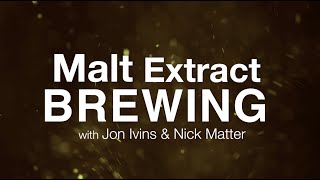 Malt Extract Brewing by Jon Ivins & Nick Matter