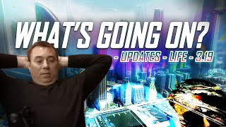 What's going on?... Star Citizen, Life & Updates.