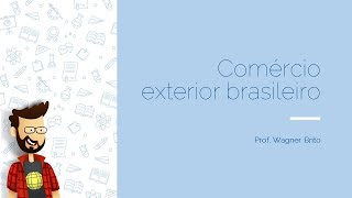 Comércio exterior brasileiro