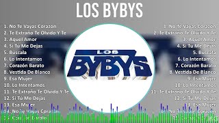 Los Bybys 2024 MIX Grandes Exitos - No Te Vayas Corazón, Te Extraño Te Olvido Y Te Amo, Aquel Am...