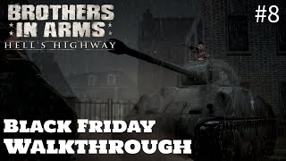 Brothers in Arms: Hell's Highway Walkthrough #8 - Black Friday (No Commentary)