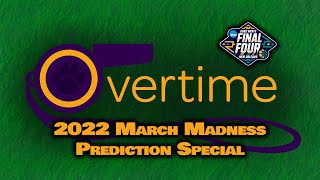 Final Four ... 2022 March Madness Prediction Special