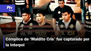 Cómplice de ‘Maldito Cris’ fue capturado por la Interpol