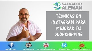 Técnicas en Instagram para mejorar tu Dropshipping