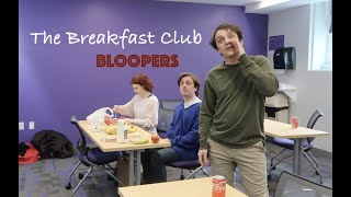 THE BREAKFAST CLUB Recreation Bloopers