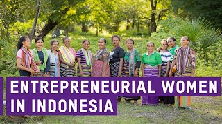 Meet Adriana, Nora, Ruth and Yati, women entrepreneurs in Indonesia