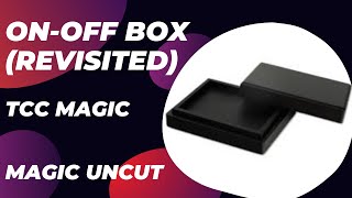 ON OFF Box (Revisited)   TCC Magic - Magic Uncut #magic