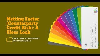 Netting Factor (FRM Part 2, Book 2, Counterparty Credit Risk)