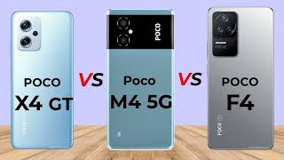 Poco X4 GT VS Poco M4 5G VS Poco F4