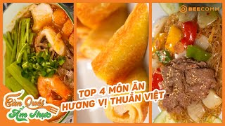 Khám phá hương vị thuần Việt với top 4 món ăn ngon điên đảo | Càn Quét Ẩm Thực #36