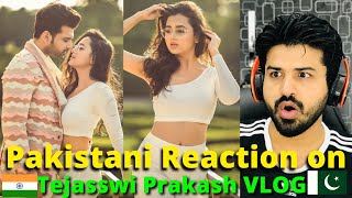 Pakistani Reacts on Tejasswi Prakash New Vlog with Karan | Zafar Reaction