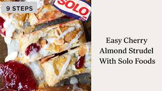 Sensational Cherry Almond Strudel With Solo Foods: Easy & Delicious