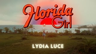 Lydia Luce - Florida Girl